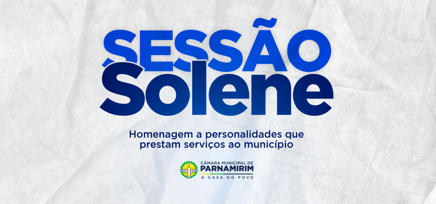 Sessão Solene vai homenagear os projetos sociais da cidade nesta sexta-feira, 1º