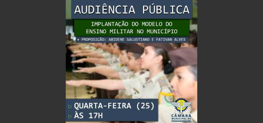 Câmara fará audiência para discutir implantação de escola cívico-militar em Parnamirim nesta quarta-feira