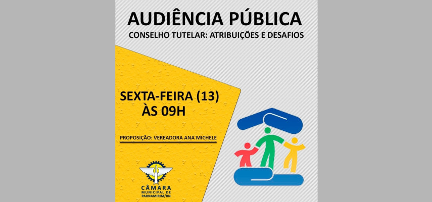 Desafios dos Conselhos Tutelares em Parnamirim serão debatidos na Câmara