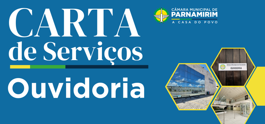 Ouvidoria da Câmara de Parnamirim lança Carta de Serviços