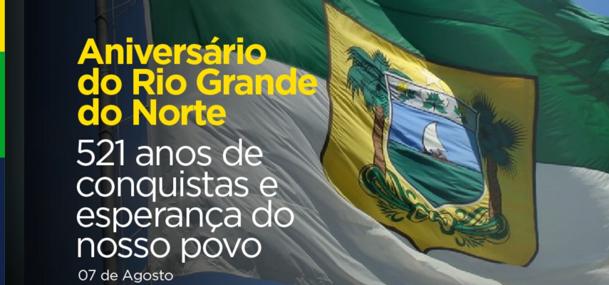 Estado do Rio Grande do Norte completa 521 anos de fundação