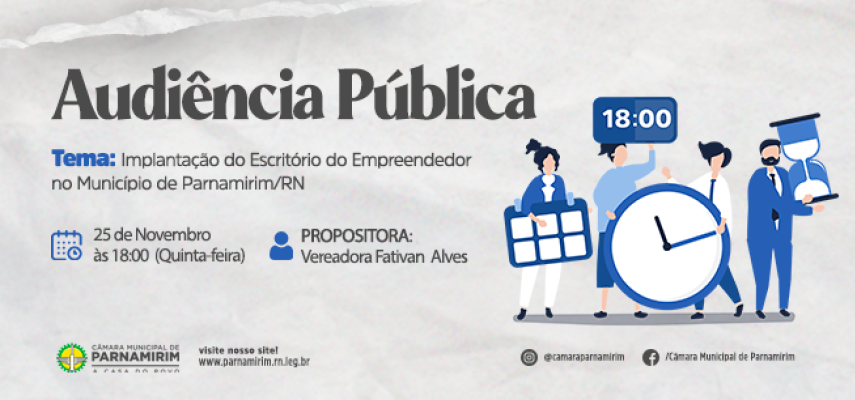Audiência Pública discute implantação do Escritório do Empreendedor
