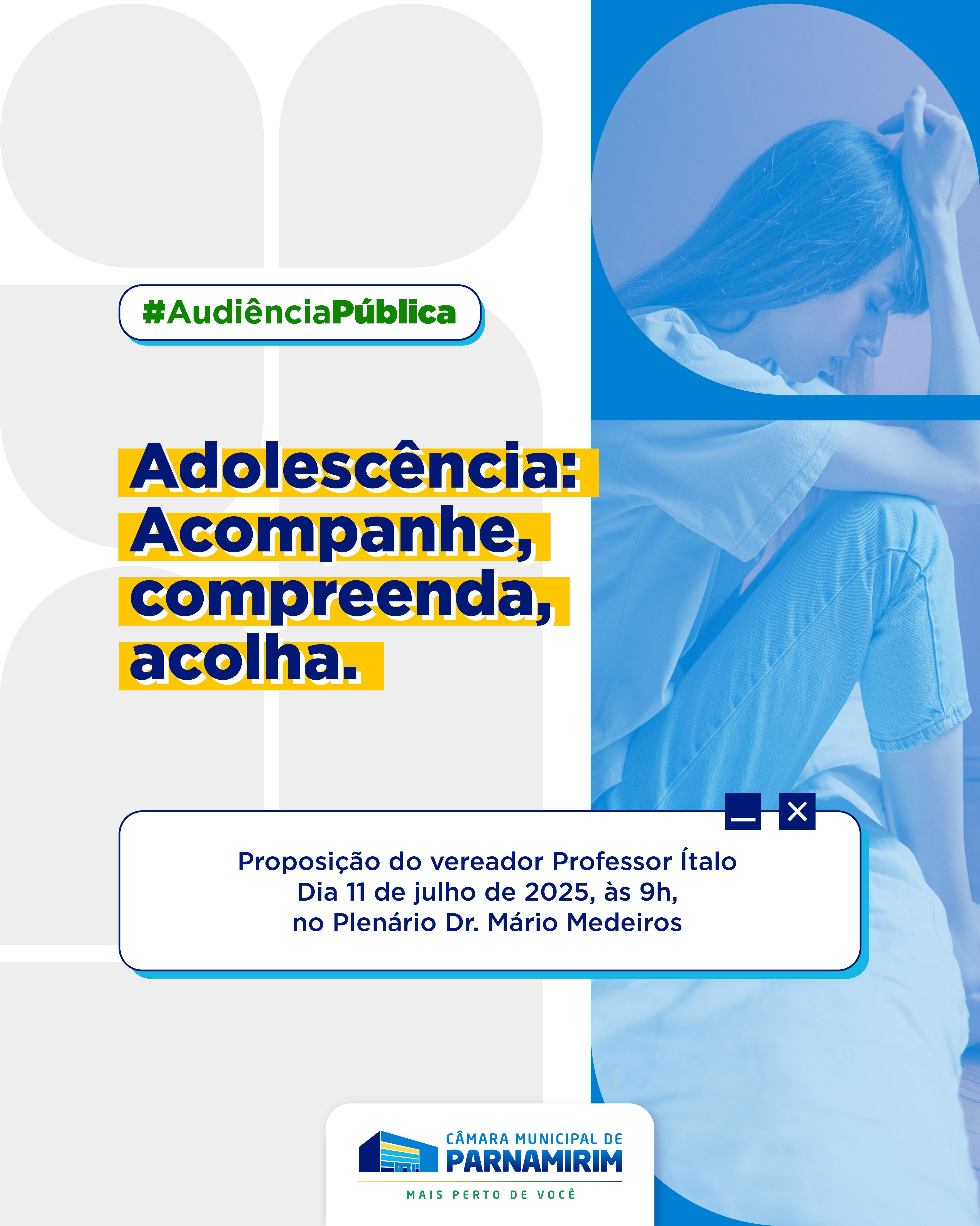 Câmara de Parnamirim realiza audiência pública sobre os desafios da adolescência