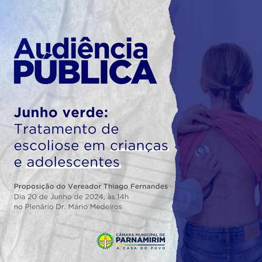 Tratamento de escoliose em crianças e adolescentes é tema de audiência pública
